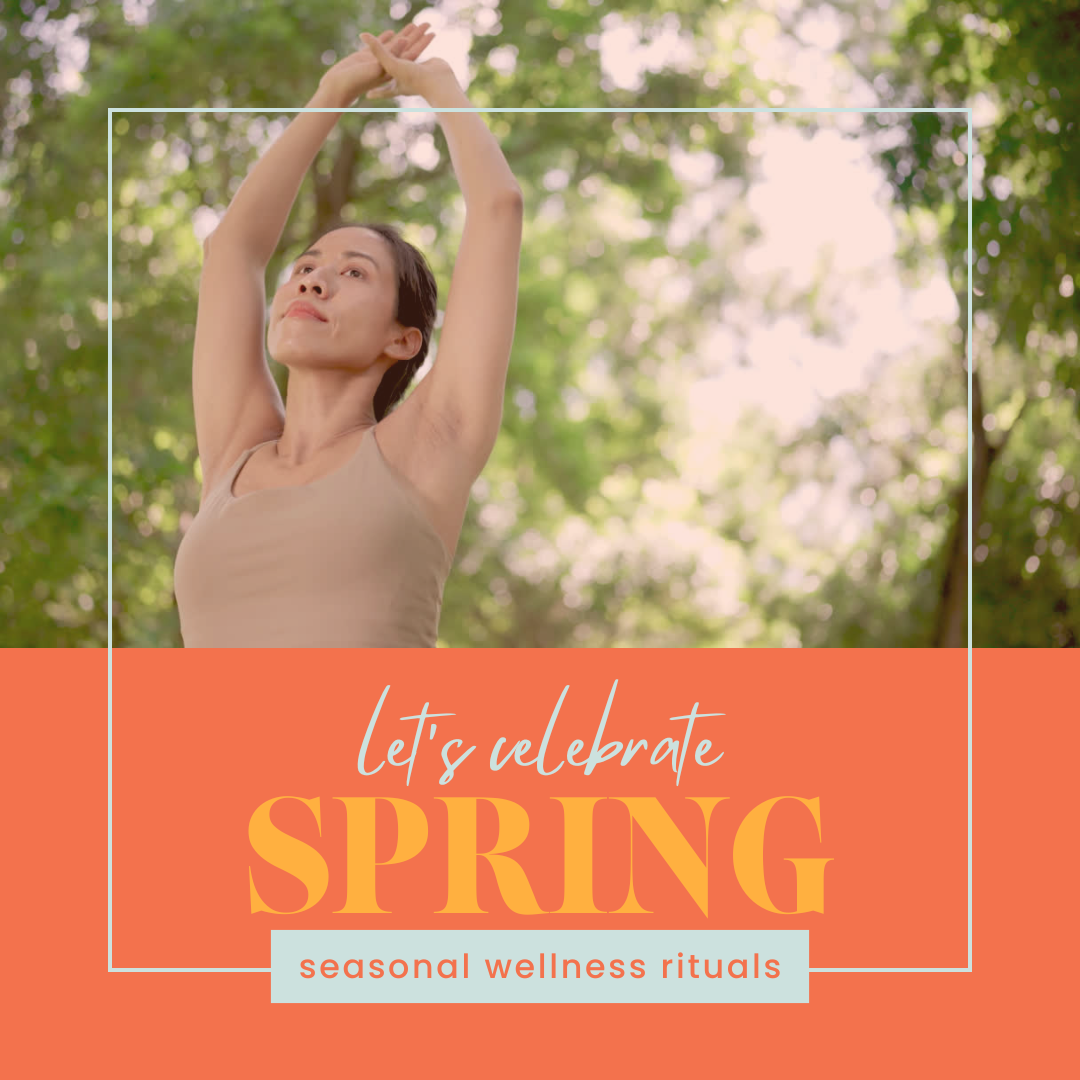 Spring Wellness Rituals: Aligning Your Body with the Season of Renewal